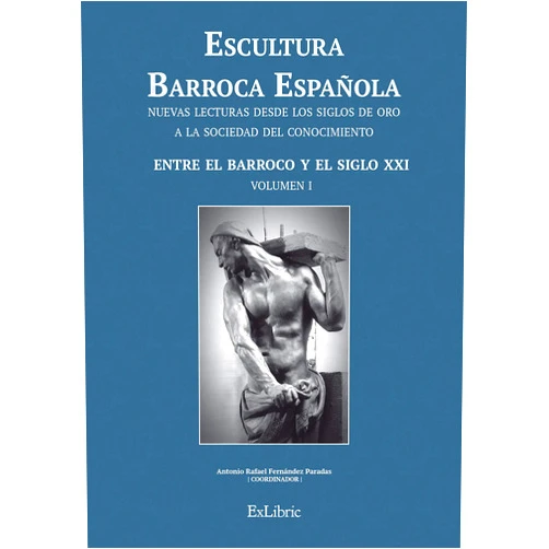 Spanish Edition by Antonio Rafael Fernández Paradas (Author), Juan Antonio Sánchez López (Author), Carmen González Román (Author), José Luis Crespo Fajardo (Author), Reyes Escalera Pérez (Author), Beatriz Prado Campos (Author), Mª Mercedes Fernández Martín (Author), José Miguel Morales Folguera (Author), Teresa Sauret Guerrero (Author), Sonia Ríos Moyano (Author), José Alberto Ortiz Carmona (Author), Enrique Bravo Lanzac (Author), Francisco Javier Montalvo Martín (Author), Estrella Arcos von Haartman (Author) & 12 more Format: Kindle Edition Escultura Barroca Española. Entre el Barroco y el siglo XXI (Volumen nº 1) (Spanish Edition)
