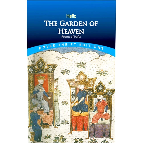 Hafiz,Gertrude Bell The Garden of Heaven: Poems of Hafiz (Dover Thrift Editions: Poetry)