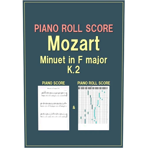 By Ryoichi Ishii (Author) Format: Kindle Edition PIANO ROLL SCORE Mozart Minuet in F major K.2