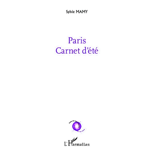 Sylvie Mamy Paris Carnet d'été (French Edition)