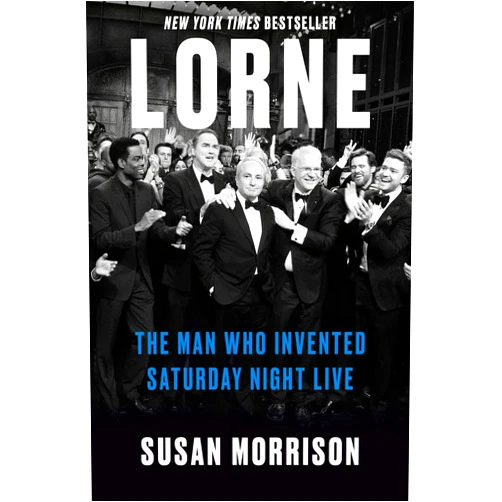 By Susan Morrison (Author) Format: Kindle Edition Lorne: The Man Who Invented Saturday Night Live