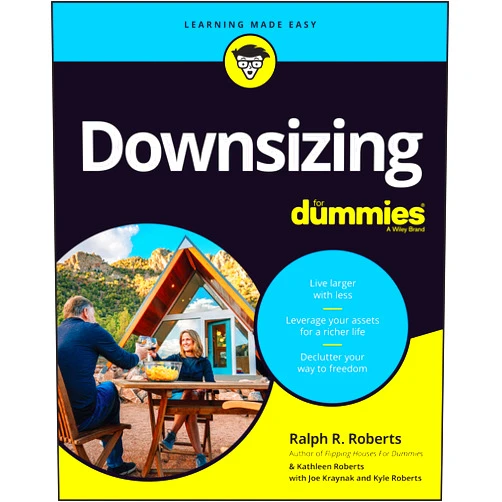 Ralph R. Roberts,Kathleen Roberts,Joseph Kraynak,Kyle Roberts Downsizing For Dummies