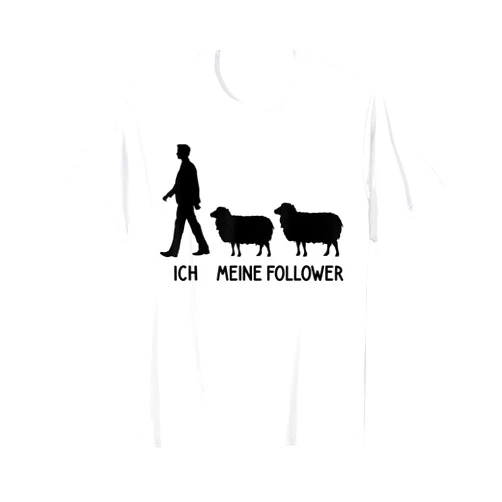 Lustiges Landwirt Bauer Schaf Hirte Sheep Kostüm Ich Meine Follower Sheep Breeder Lovers Sheep Saying T-Shirt