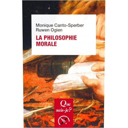 French Edition by Ruwen Ogien (Author), Monique Canto-Sperber (Author) La philosophie morale