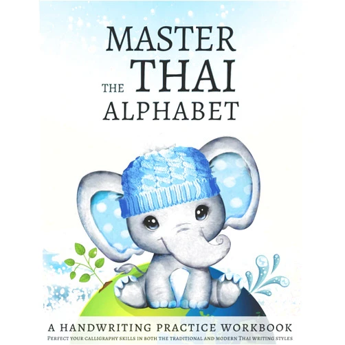 By Lang Workbooks (Author) Master the Thai Alphabet, a Handwriting Practice Workbook: Perfect your calligraphy skills in both the traditional and modern Thai writing styles and dive deeper into the language of Thailand