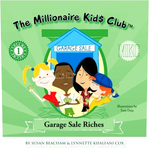 Lynnette Khalfani-Cox Susan Beacham The Millionaire Kids Club: Garage Sale Riches