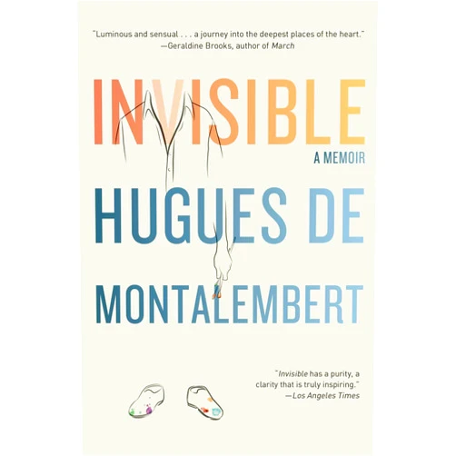 Hugues de Montalembert Invisible: A Memoir