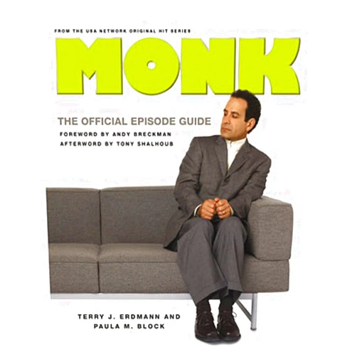 By Terry J. Erdmann (Author), Paula M. Block (Author) Monk: The Official Episode Guide