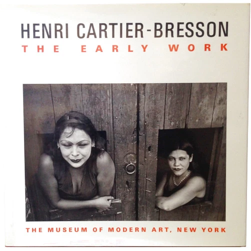 Peter Galassi Henri Cartier-Bresson: The Early Work