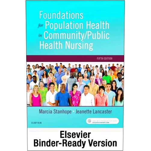 Marcia Stanhope PhD RN FAAN,Jeanette Lancaster PhD RN FAAN Foundations for Population Health in Community/Public Health Nursing - Binder