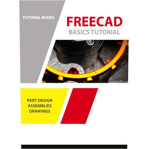 By Tutorial Books (Author) Format: Kindle Edition FreeCAD Basics Tutorial: Part Design, Assemblies, and Drawings (For Windows)