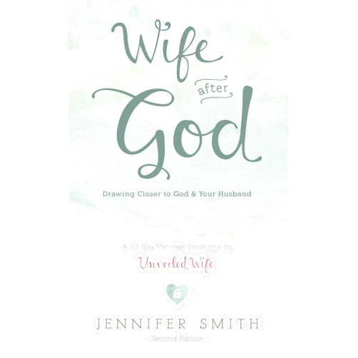 Jennifer Smith,Aaron Smith Wife After God: Drawing Closer to God & Your Husband (Couples Devotionals, Marriage Bible Study Set, Christian Marriage Books, Marriage Devotionals)