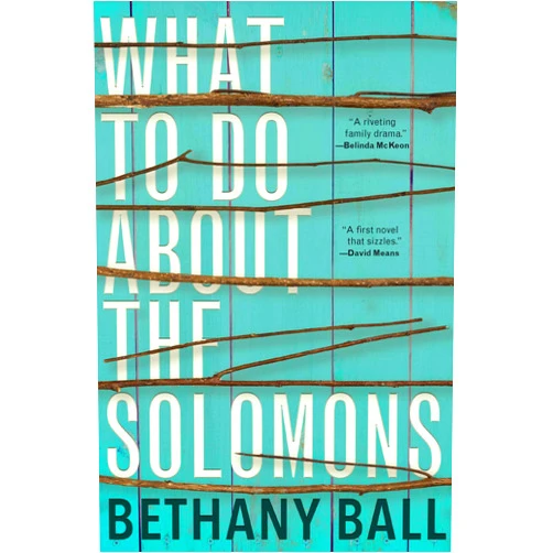 Bethany Ball What to Do About the Solomons