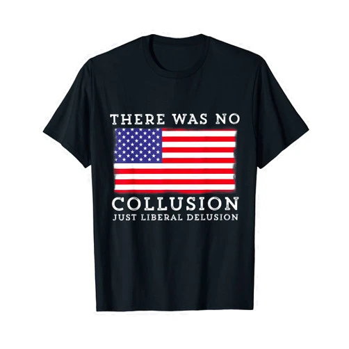 Trump No Collusion T-Shirts No Collusion Just Delusion Funny Trump T-Shirt