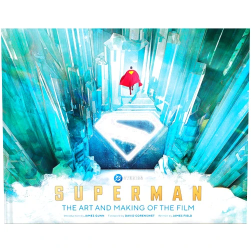 James Field,James Gunn,David Corenswet Superman: The Art and Making of the Film