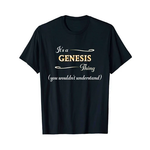 For Someone Named GENESIS It's a GENESIS Thing, You Wouldn't Understand | Name Gift - T-Shirt