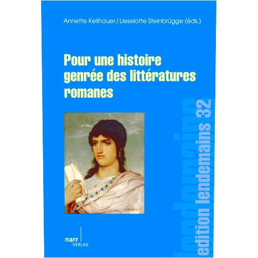 French Edition by Annette Keilhauer (Author), Lieselotte Steinbrügge (Author) Pour une histoire genrée des littératures romanes