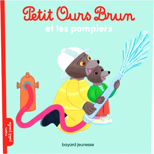 Marie Aubinais,Danièle Bour,Martin Bour Petit Ours Brun et les pompiers