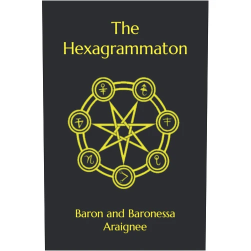 By Baron Araignee (Author), Baronessa Araignee (Author) The Hexagrammaton