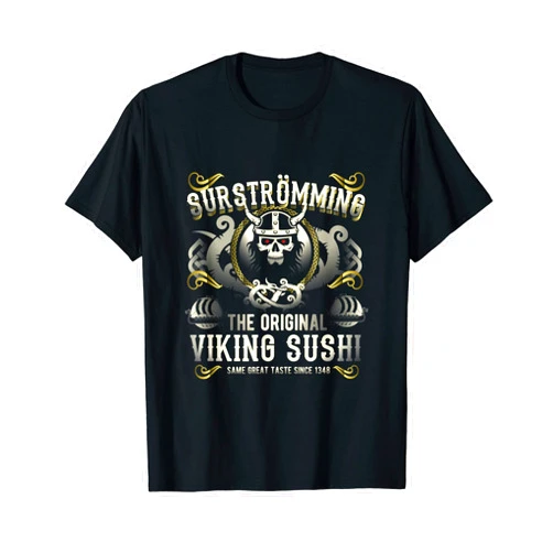 Legendary Surströmming Viking Sushi Designs Surströmming - The Iconic Viking Sushi Surströmming T-Shirt