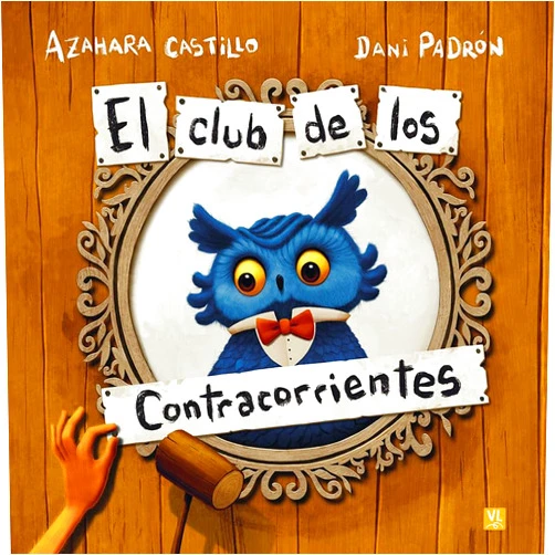 Castilian Edition by AZAHARA PADRON, DANI/CASTILLO (Author) CLUB DE LOS CONTRACORRIENTES, EL
