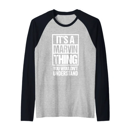 Funny Forename Gift Ideas for My Friend Marvin It's A Marvin Thing You Wouldn't Understand - First Name Raglan Baseball Tee