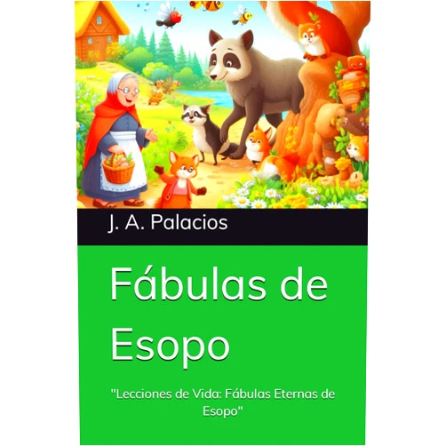 Sr. Julio Alberto Palacios Sanchez de la Fuente Fabulas de Esopo: 