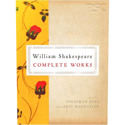 Eric Rasmussen William Shakespeare,Jonathan Bate The Rsc Shakespeare: The Complete Works