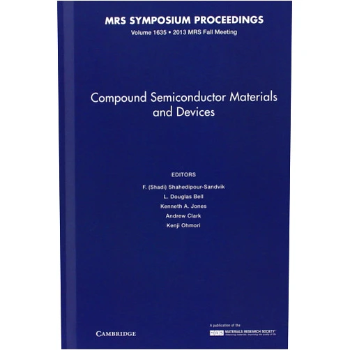 F. (Shadi) Shahedipour-Sandvik,L. Douglas Bell,Kenneth A. Jones,Andrew Clark,Kenji Ohmori Compound Semiconductor Materials and Devices: Volume 1635 (MRS Proceedings)