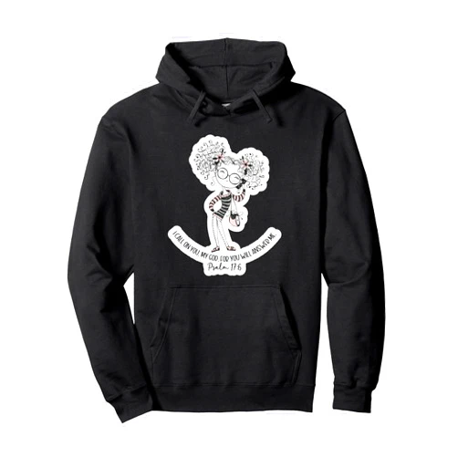 ChristianWear I Call on You, My God. For You Will Answer Me Psalm 17:6 Pullover Hoodie