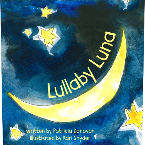Patricia Donovan,Kari Snyder Lullaby Luna