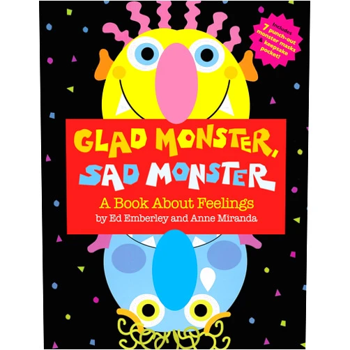 Ed Emberley,Anne Miranda Glad Monster, Sad Monster