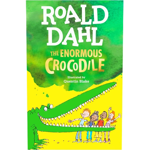 Roald Dahl,Quentin Blake The Enormous Crocodile