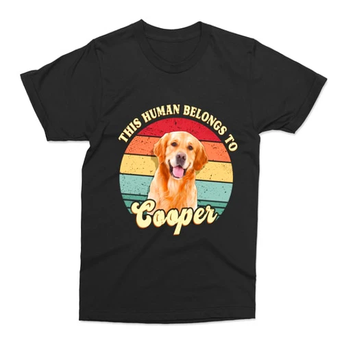 UNIFURY Custom Shirt with Dog Picture, Custom Dog Shirt Dog Mom Shirts for Women, Personalized Pet Shirt Custom Dog Shirt for Men, Custom Gift for Mom Gift for Dad Gift for Dog Lover This Human Belongs to