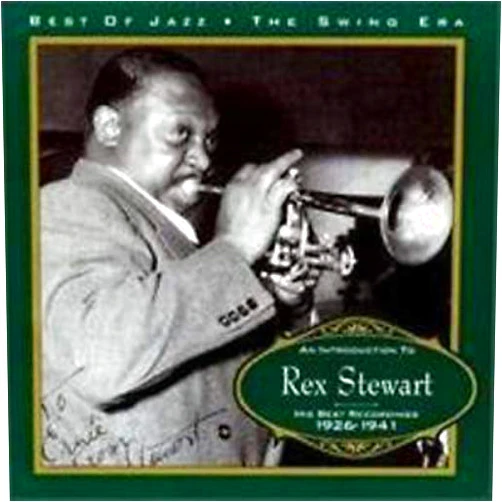 Rex Stewart Format: Audio CD An Introduction to Rex Stewart: His Best Recordings, 1926-1941