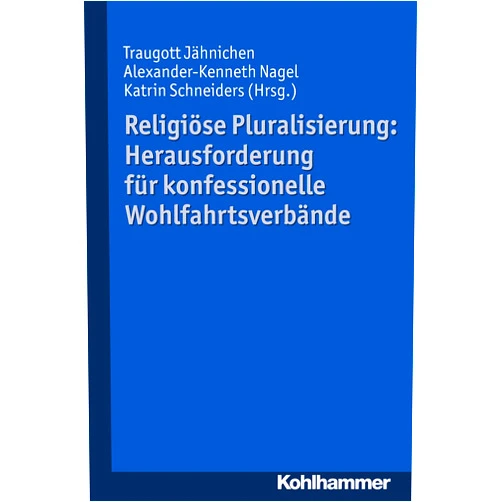 German Edition by Traugott Jähnichen (Editor, Contributor), Alexander-Kenneth Nagel (Editor, Contributor), Katrin Schneiders (Editor, Contributor), Johannes Eurich (Contributor), Jutta Friese (Contributor), Karl Gabriel (Contributor), Rolf G. Heinze (Contributor), Beate Hofmann (Contributor), Dorothee Steiof (Contributor), Joachim Wiemeyer (Contributor), Ioanna Zacharaki (Contributor) & 9 more Format: Kindle Edition Religiöse Pluralisierung: Herausforderung für konfessionelle Wohlfahrtsverbände: Herausforderung Fur Konfessionelle Wohlfahrtsverbande (German Edition)