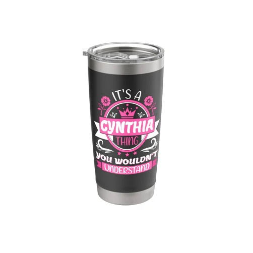 Cynthia Name Day Gifts For Women VKAD Cynthia Name | It's a cynthia thing you would not understand Stainless Steel Insulated Tumbler