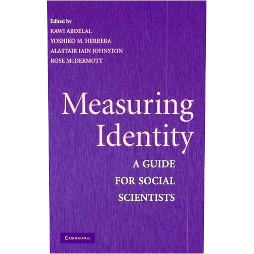 By Rawi Abdelal (Editor), Yoshiko M. Herrera (Editor), Alastair Iain Johnston (Editor), Rose McDermott (Editor) & 1 more Format: Kindle Edition Measuring Identity: A Guide for Social Scientists