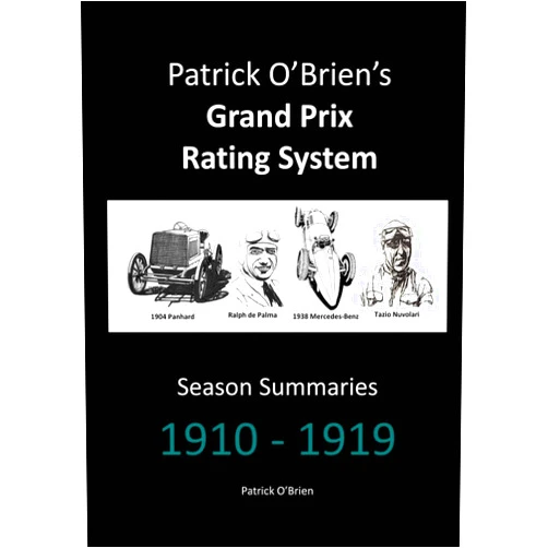 Patrick O'Brien's Grand Prix Rating System: Season Summaries 1910-1919