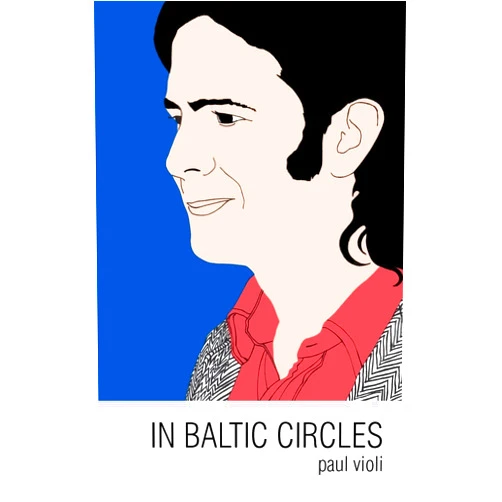 Paul Violi,Matt Hart,Nate Pritts In Baltic Circles