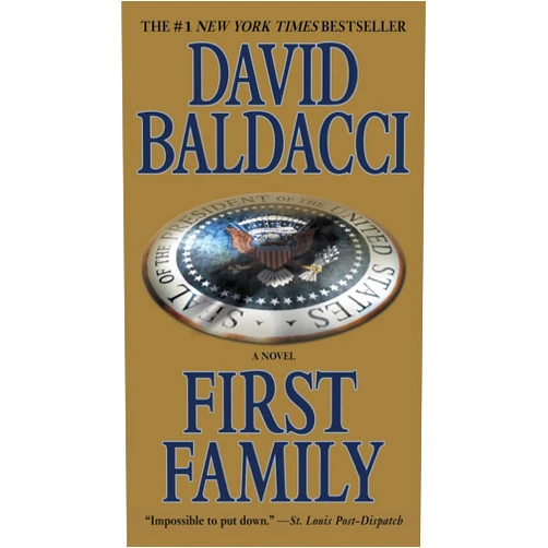 David Baldacci First Family (King & Maxwell Series Book 4)