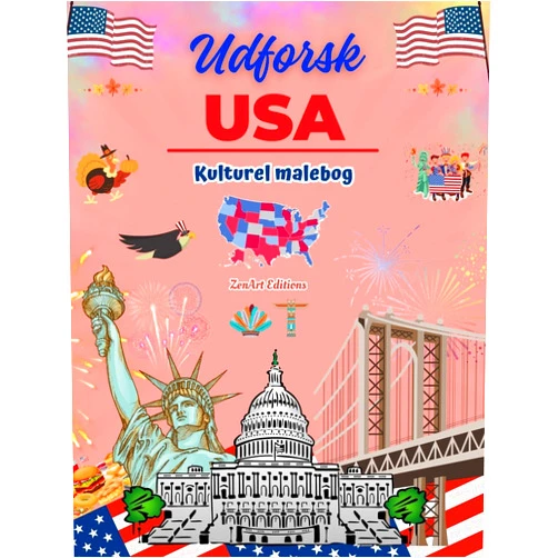Danish Edition by Zenart Editions (Author) Udforsk USA - Kulturel malebog - Kreativt design af amerikanske symboler: Ikoner fra amerikansk kultur blandet i en fantastisk malebog (Danish Edition)