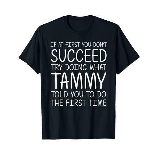 Custom Women Name Girl Mom Wife Birthday Presents TAMMY Gift Name Personalized Birthday Funny Christmas Joke T-Shirt