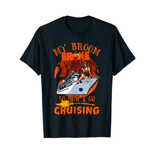 Funny Skeleton Cruising Halloween Cruising Lover My Broom Broke So Now I Go Cruising Halloween Skeleton T-Shirt