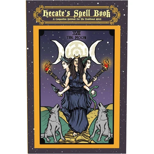The Ghoulish Garb Hecate's Spell Book: A Composition Notebook For The Traditional Witch