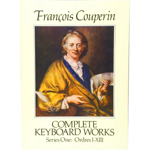 Francois Couperin Complete Keyboard Works, Series One (Dover Classical Piano Music)