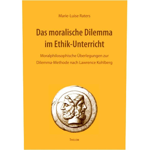 German Edition by Marie-Luise Raters (Author) Das moralische Dilemma im Ethik-Unterricht: Moralphilosophische Überlegungen zur Dilemma-Methode nach Lawrence Kohlberg (German Edition)