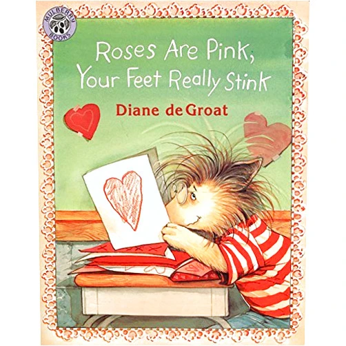 Middle English Edition by unknown author (Author) Roses Are Pink, Your Feet Really Stink by Diane deGroat (1997-01-20)