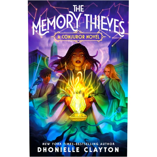 Dhonielle Clayton The Memory Thieves (The Conjureverse, 2)