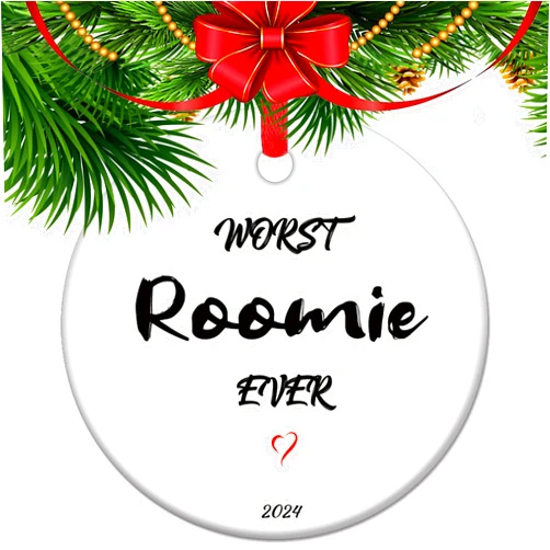 Vexorion Worst Roomie Ever Ornament, Roommate for Roommate Ornament